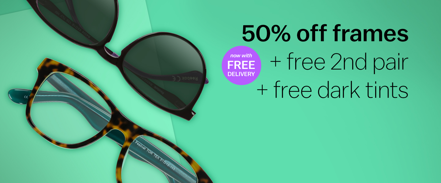 Glasses Direct: 50% off frames + free 2nd pair + free dark tints