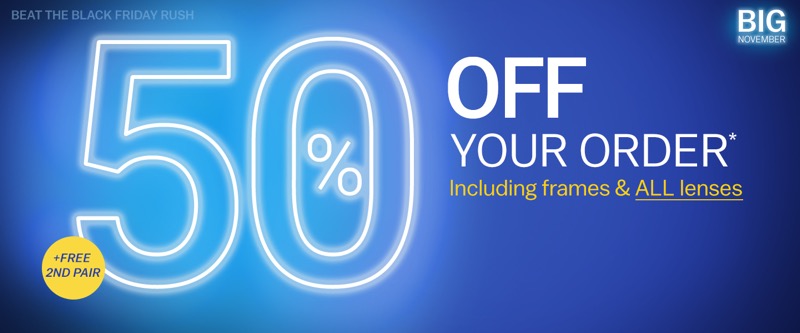Black Friday Glasses Direct: 50% off your order, including frames & all lenses
